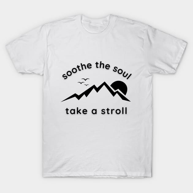 Soothe the Soul light background T-Shirt by MelloHDesigns